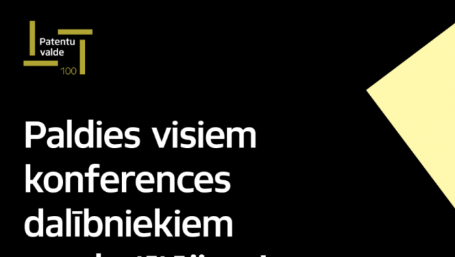 Konferencē “Intelektuālais īpašums – vīzija bez ilūzijām” tika iezīmēta intelektuālā īpašuma nākotnes attīstība un tās ietekme uz inovācijām, izglītību un ekonomiku