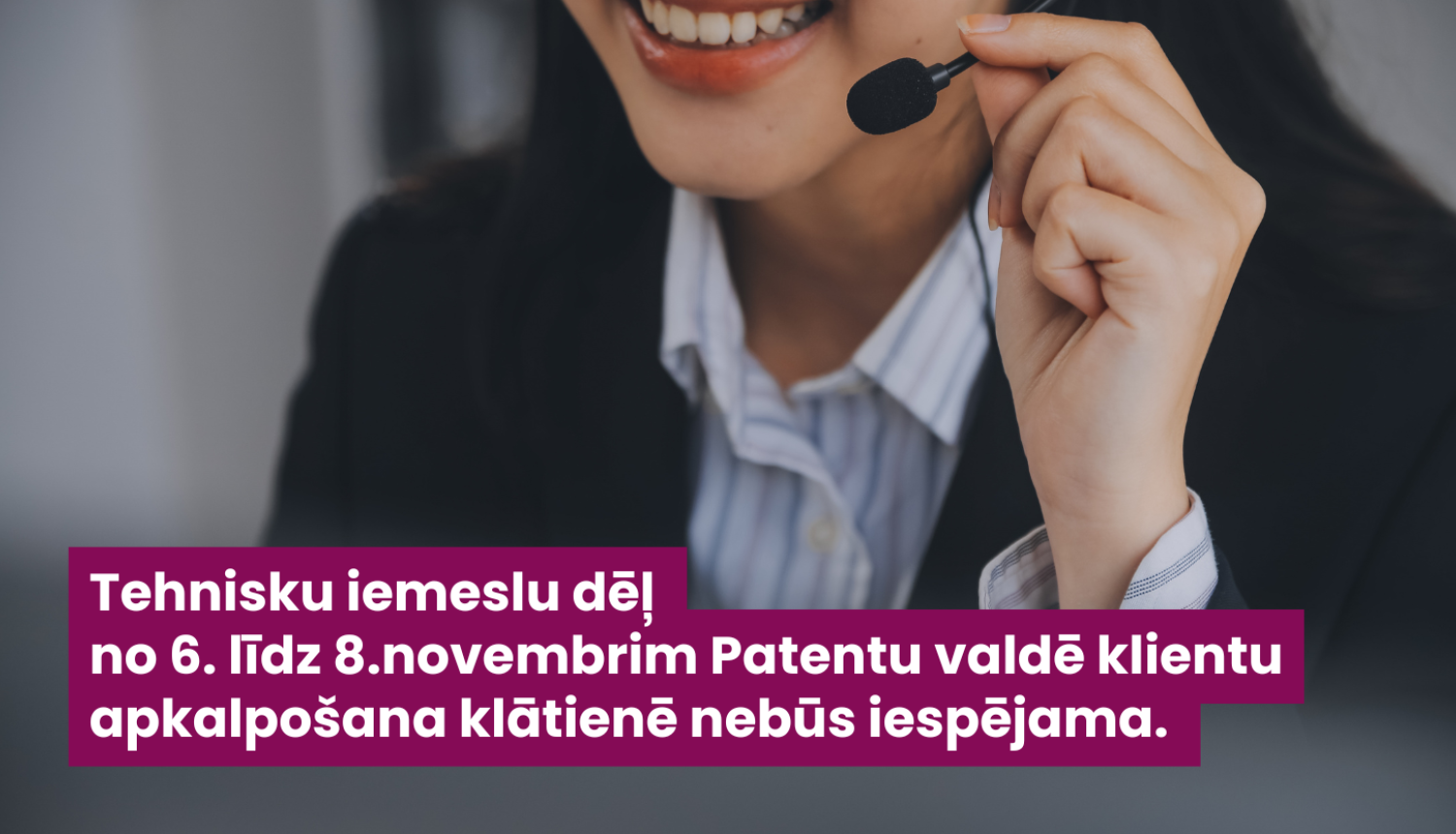 Vizuālis ziņa, bilde ar konsultantu informējot, ka nebūs pieejami klātienes pakalpojumi