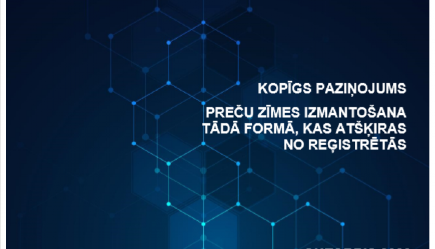 Eiropas Savienības dalībvalstu kopīgs paziņojums: "Preču zīmes izmantošana tādā formā, kas atšķiras no reģistrētās".